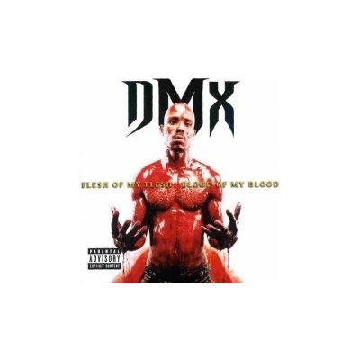 Dmx - Flesh Of Myblood Of My