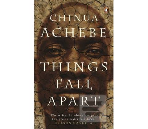 Things Fall Apart - C. Achebe
