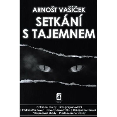Setkání s tajemnem - Arnošt Vašíček
