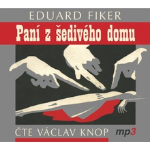Paní z šedivého domu - Fiker Eduard