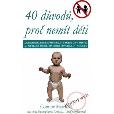 40 důvodů, proč nemít děti Coriinne Maierová