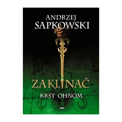 Zaklínač: V Krst ohňom Andrzej Sapkowski SK