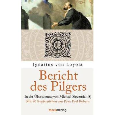Bericht des Pilgers