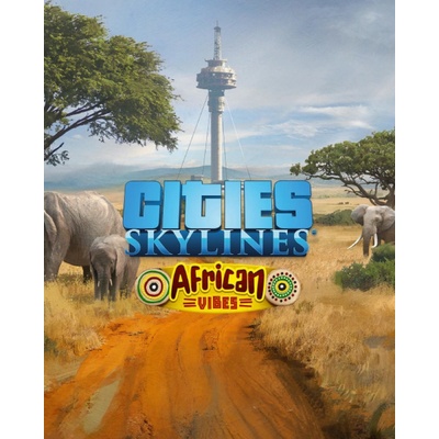 Cities: Skylines - African Vibes