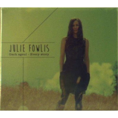 Julie Fowlis - Gach Sgeul - Every Story