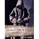 Františkánské spiknutí - John Sack