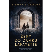 Ženy zo zámku Lafayette - Stephanie Dray