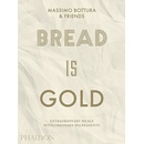 BREAD IS GOLD