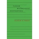 Zločin a trest - Fiodor Michajlovič Dostojevskij