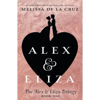 Alex & Eliza | Melissa de la Cruz