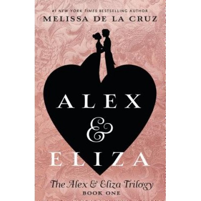 Alex & Eliza | Melissa de la Cruz