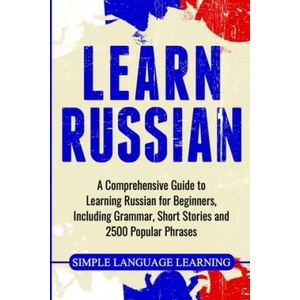 Learn Russian | Simple Language Learning (ISBN: 9781647482664)