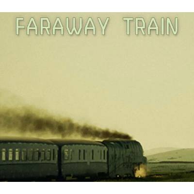 Faraway Train