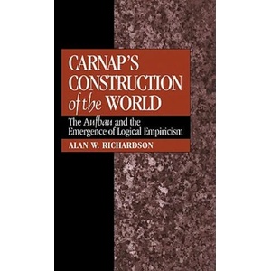 Carnap's Construction of the World | Alan, W. Richardson (ISBN: 9780521052009)