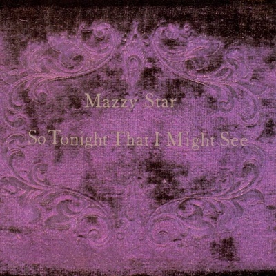 MAZZY STAR: SO TONIGHT THAT I MIGHT LP