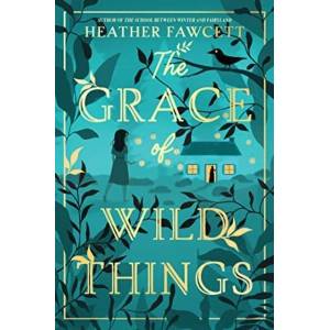 The Grace of Wild Things (ISBN: 9780063142626)