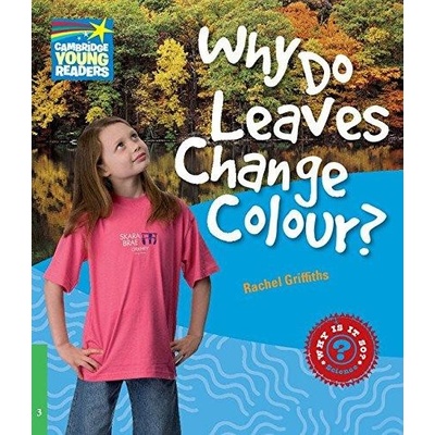 Why Do Leaves Change Colour? Level 3 Factbook Griffiths, Rachel