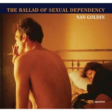 Nan Goldin: The Ballad of Sexual Dependency Goldin Nan