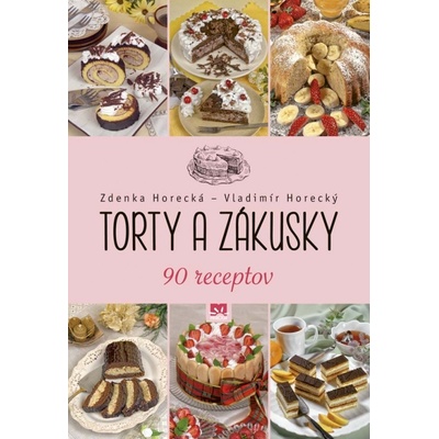 Torty a zákusky - Horecká, Vladimír Horecký Zdenka
