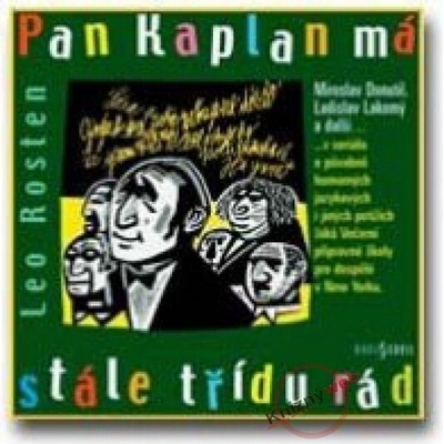 Pan Kaplan má stále třídu rád