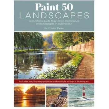 Paint 50 Landscapes: A Complete Watercolour Workshop for Landscape Painting