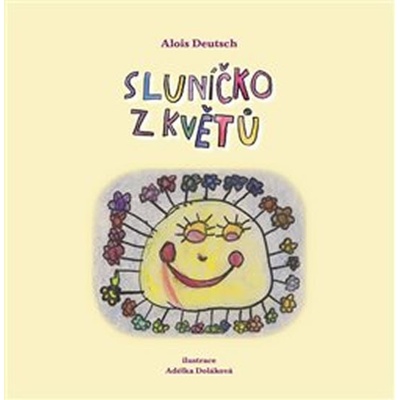 Sluníčko z květů - Alois Deutsch