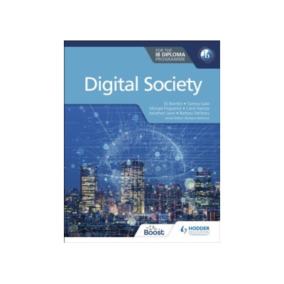 Digital Society for the IB Diploma