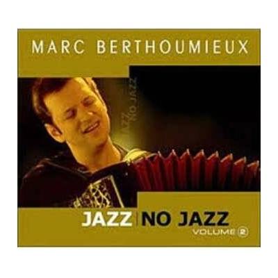 Berthoumieux Marc - No Jazz Vol. 2 CD