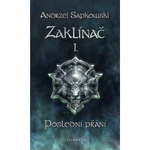 Zaklínač I: Poslední přání - Andrzej Sapkowski CZ