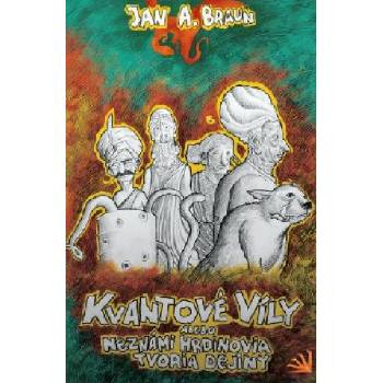 Kvantové víly | Jan A. Braun