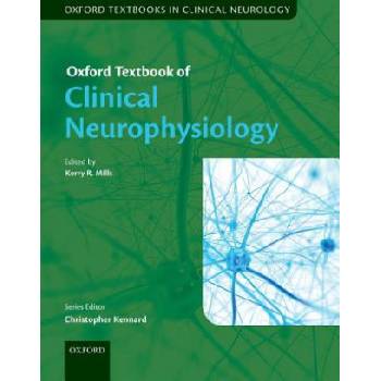 Oxford Textbook of Clinical Neurophysiology | Kerry R. Mills