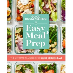 Good Housekeeping Easy Meal Prep | Good Housekeeping (ISBN: 9781950785223)