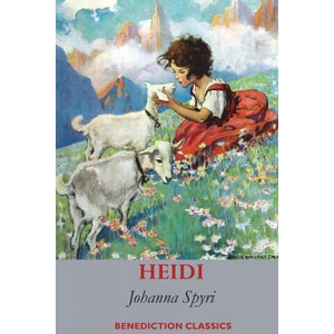 Heidi (Fully illustrated in Colour) | Johanna Spyri, Elisabeth Stork, Alice Carsey and Maria Louise Kirk (ISBN: 9781789432817)