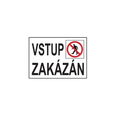 Cedulka plastová - Vstup zakázán A5