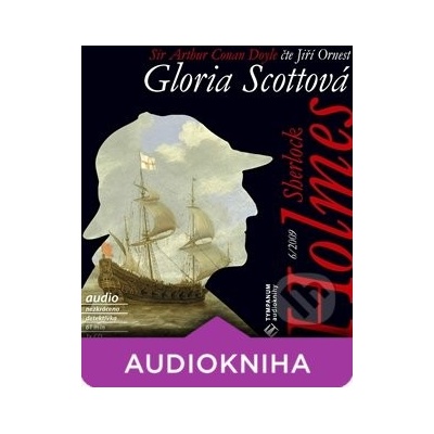 Sherlock Holmes - Gloria Scottová - 6.09 - Arthur Conan Doyle