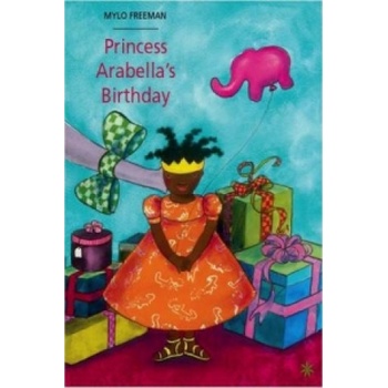 Princess Arabella's Birthday - Freeman Mylo