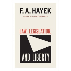 Law, Legislation, and Liberty, Volume 19 | F a Hayek (ISBN: 9780226781952)