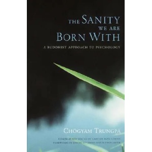 Sanity We Are Born With | Chögyam Trungpa (ISBN: 9781590300909)