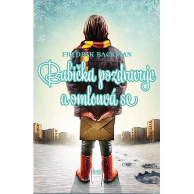 Babička pozdravuje a omlouvá se - Fredrik Backman