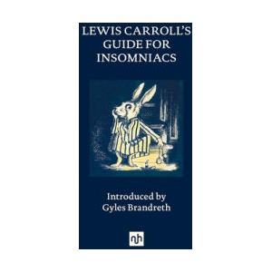 Lewis Carroll's Guide for Insomniacs | Gyles Brandreth (ISBN: 9781912559596)