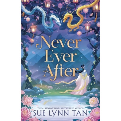 Never Ever After - Sue Lynn Tan
