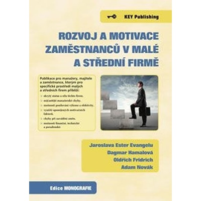 Rozvoj a motivace zaměstnanců v malé a střední firmě -