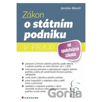Zákon o státním podniku v praxi - Jaroslav Muroň