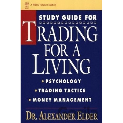 Study Guide for Trading for a Living - Alexander Elder