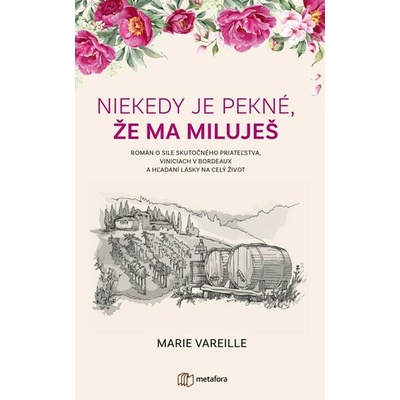 Niekedy je pekné, že ma miluješ