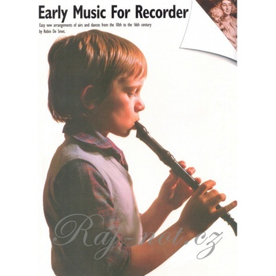 Early Music for Recorder / Stará hudba pre zobcovú flautu 10. 16. storočie