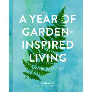 A Year of Garden-Inspired Living | VATER LINDA (ISBN: 9780760395158)