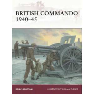 British Commando 1940-45 | Angus Konstam (ISBN: 9781472814821)