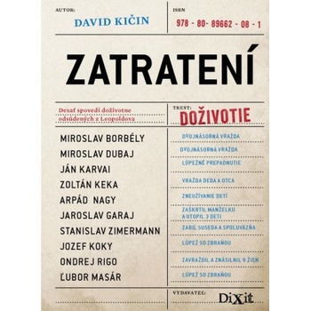 Zatratení - Spovede väzňov odsúdených na doživotie - Dávid Kičin SK