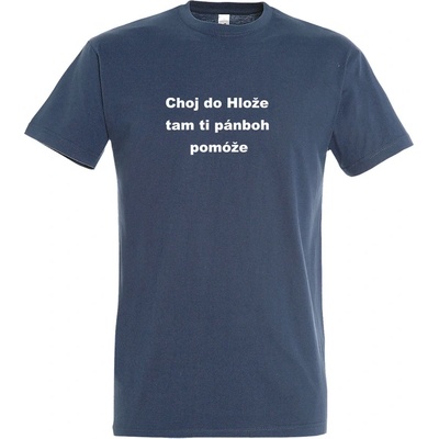Belušské meme tričko Choj Do Hlože denim
